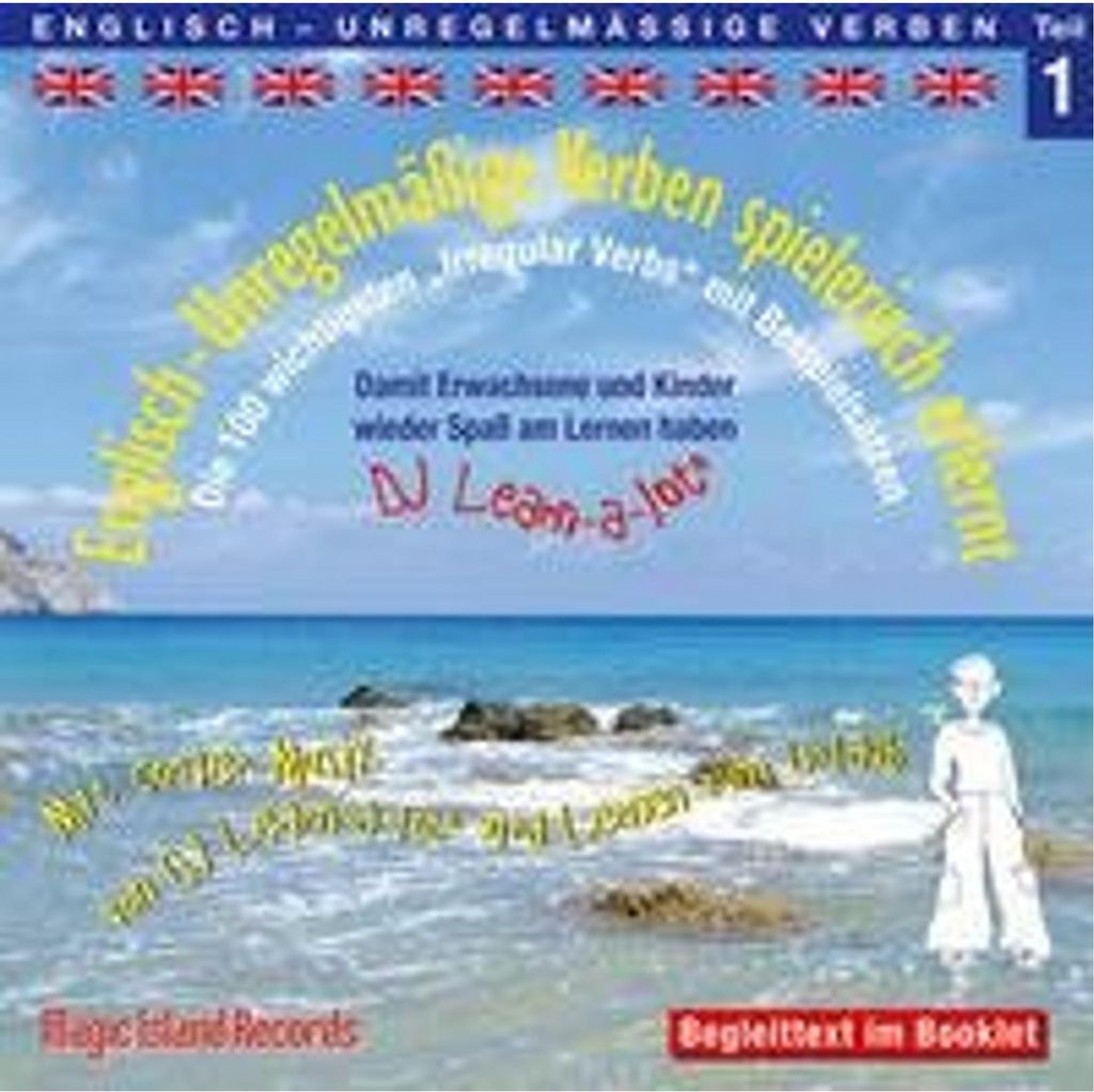 Englisch - Unregelmässige Verben spielerisch erlernt 1. CD