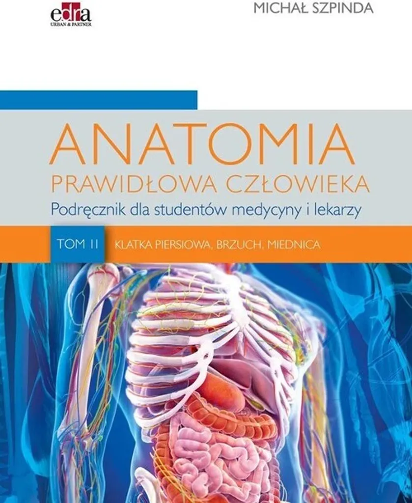 Apprendre l'anatomie humaine Volume 2 Szpinda : Manuel en Polonais