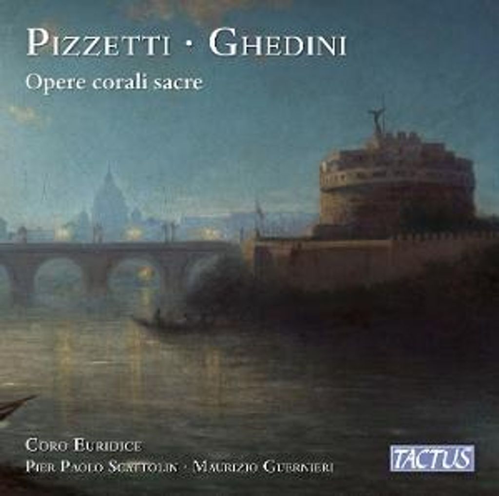 Coro Euridice di Bologna/Guernieri, M: Pizzetti & Ghedini: G