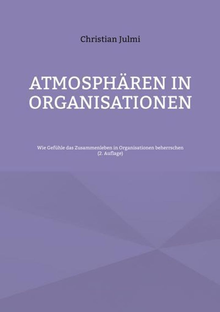 Atmosphären in Organisationen