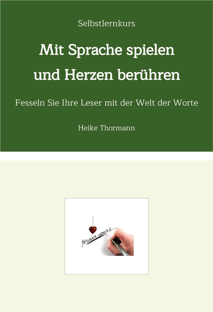 Selbstlernkurs: Mit Sprache spielen und Herzen berühren