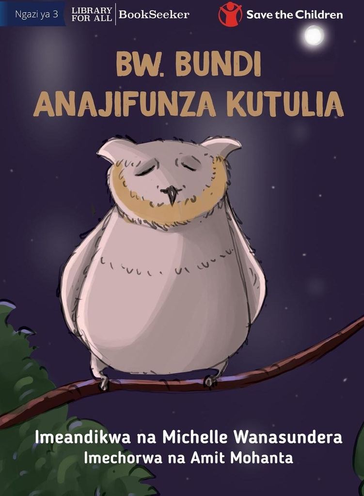 Mr Owl Learns To Relax - Bw. Bundi Anajifunza Kutulia