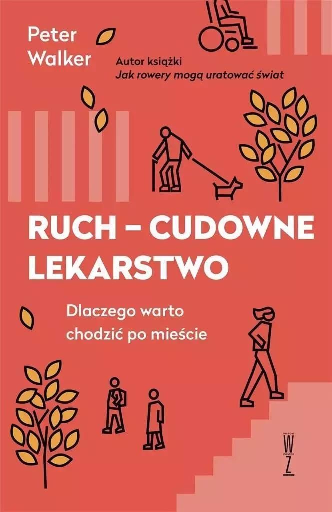 Ruch, cudowne lekarstwo. dlaczego warto chodzić po mieście