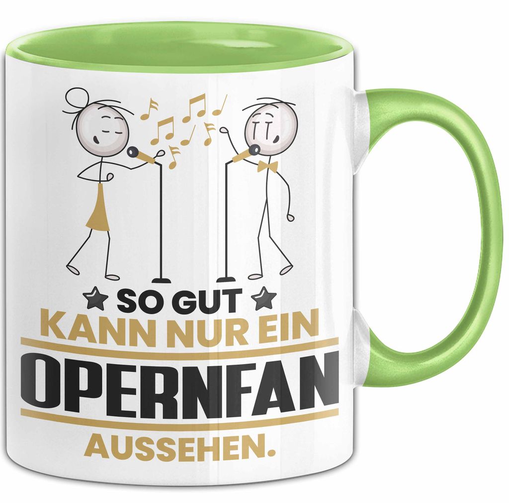 Opernfan Geschenk Tasse So Gut Kann Nur Ein Opernfan Aussehen Geschenkidee Kaffee-Becher (Grün)