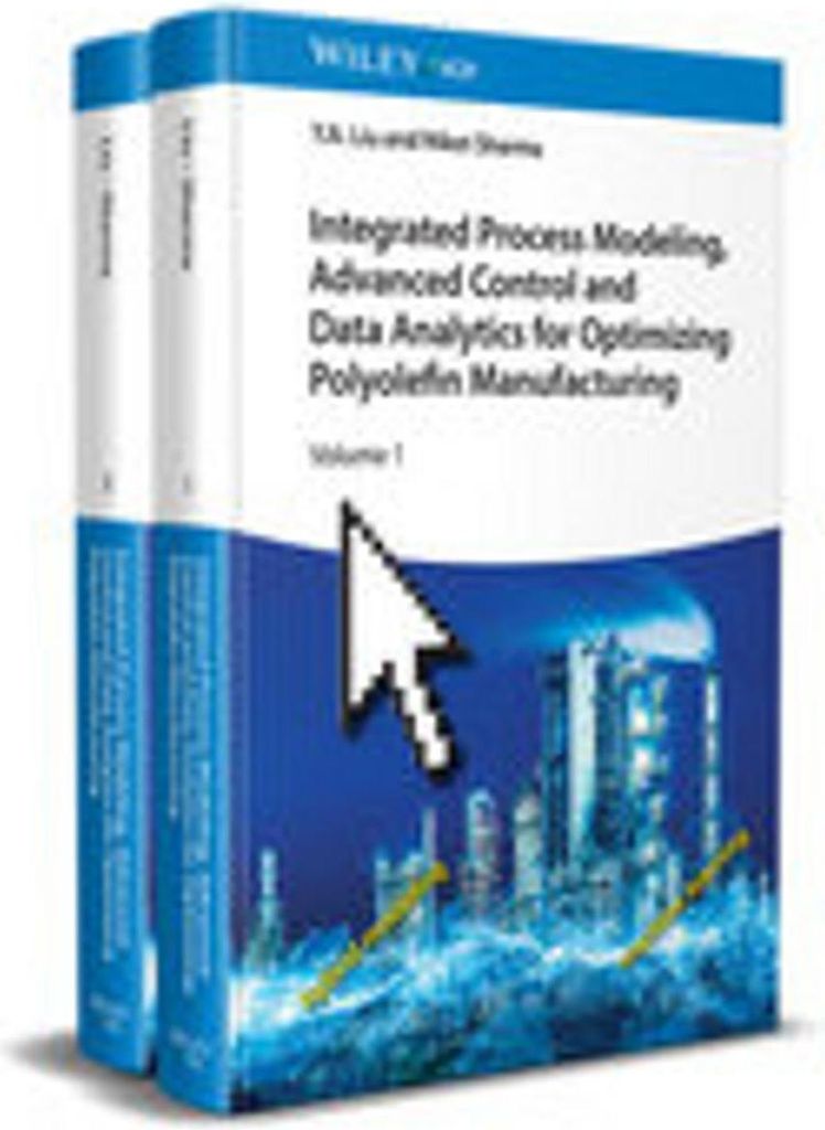 Integrated Process Modeling, Advanced Control and Data Analytics for Optimizing Polyolefin Manufacturing 2V Set