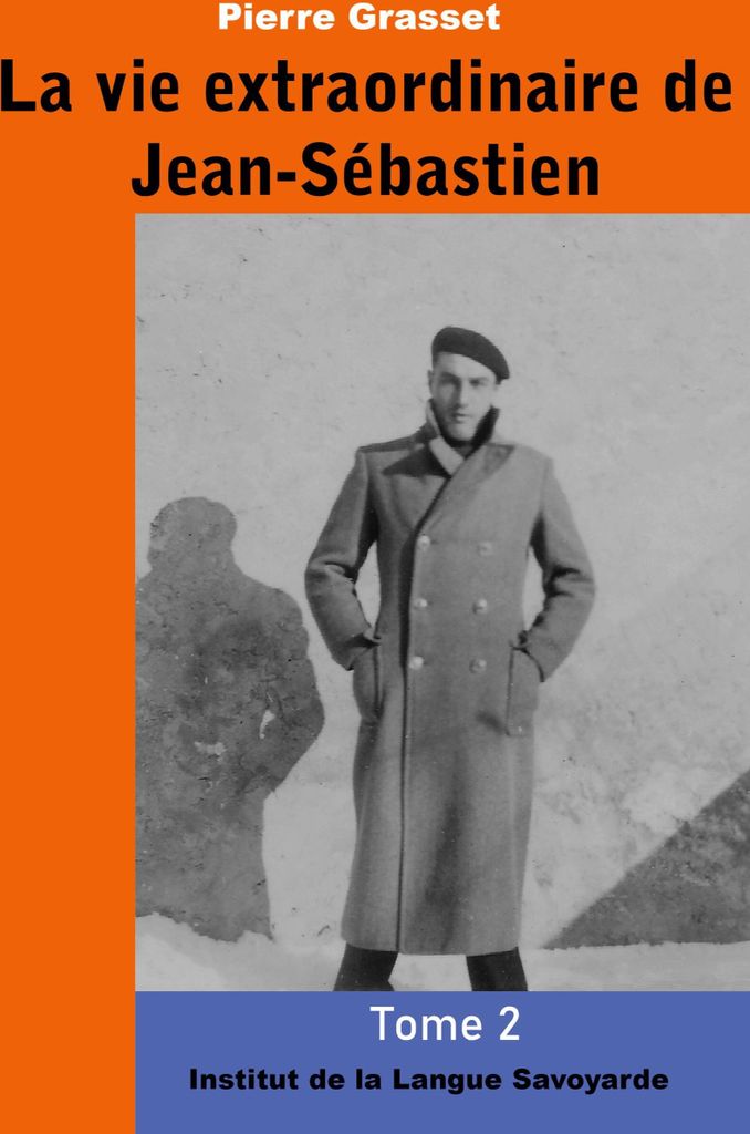 La vie extraordinaire de Jean-Sébastien (Tome 2)