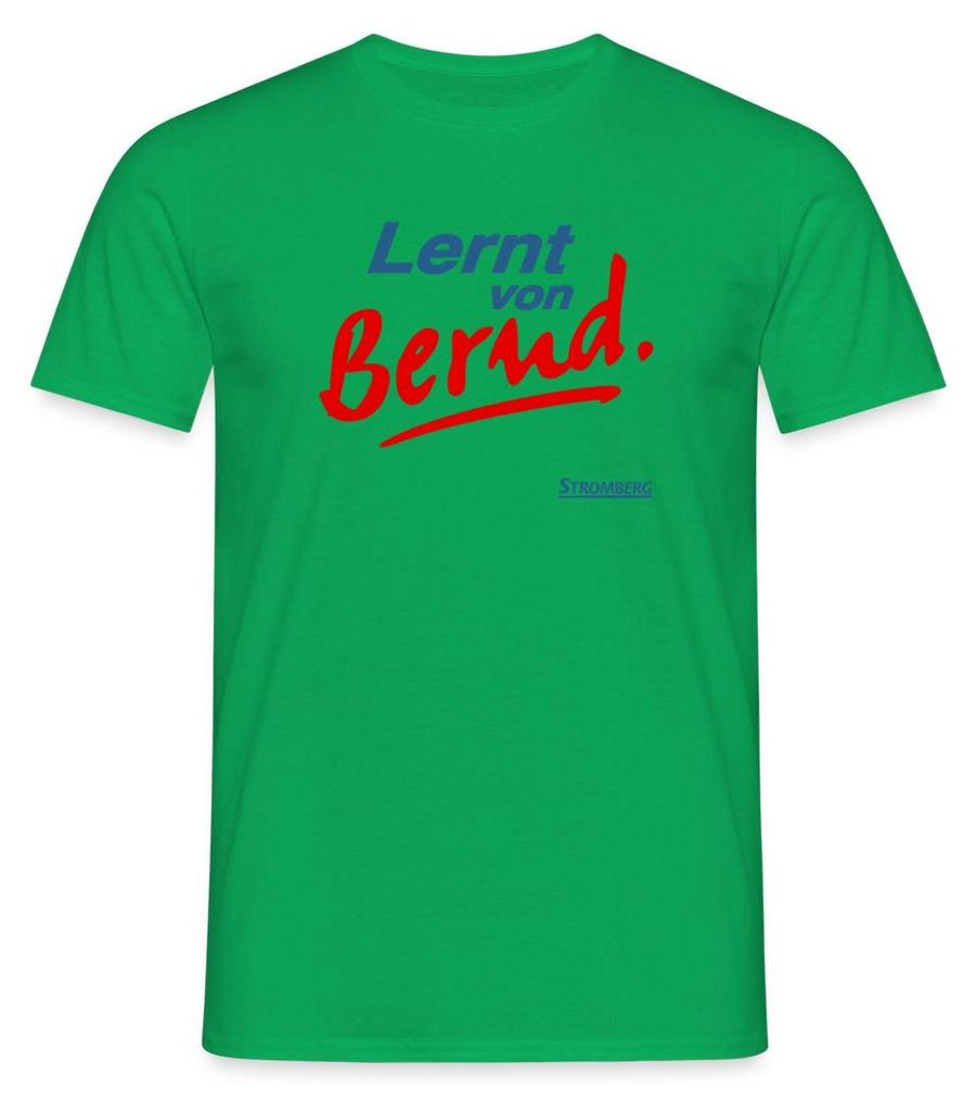 Spreadshirt Stromberg Mit Spruch Lernt von Bernd Männer T-Shirt, 4XL, Kelly Green