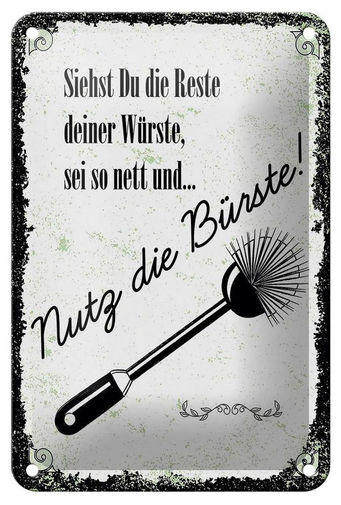 Blechschild Spruch lustig siehst du Reste nutze Bürste 12x18cm Schild