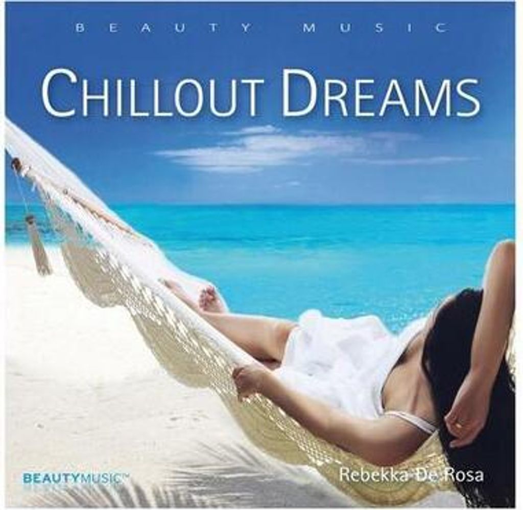 de Rosa, R: Chillout Dreams