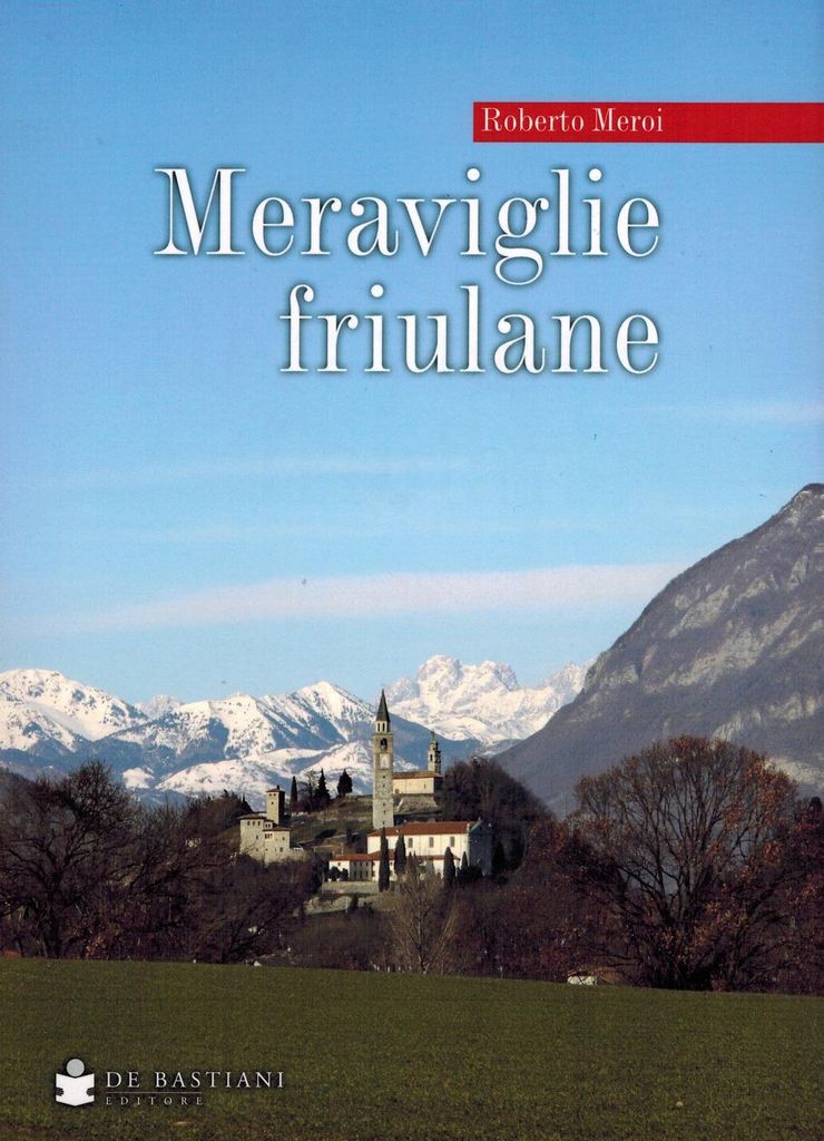 Meroi, R: Meraviglie friulane