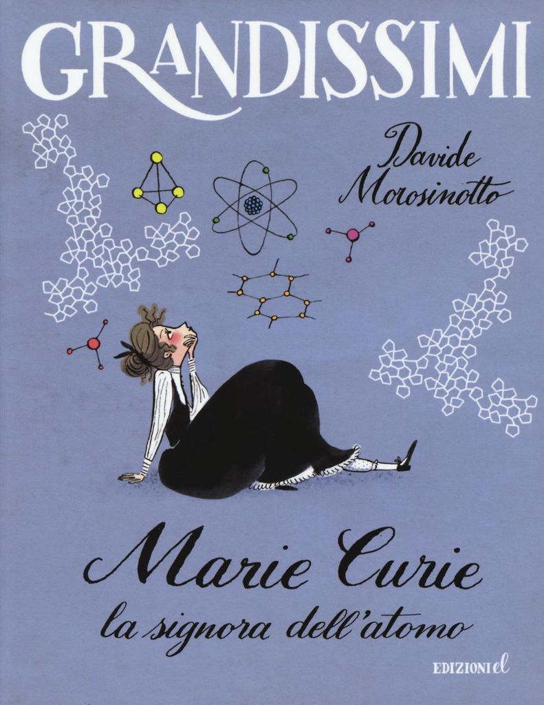 Marie Curie. La signora dell'atomo