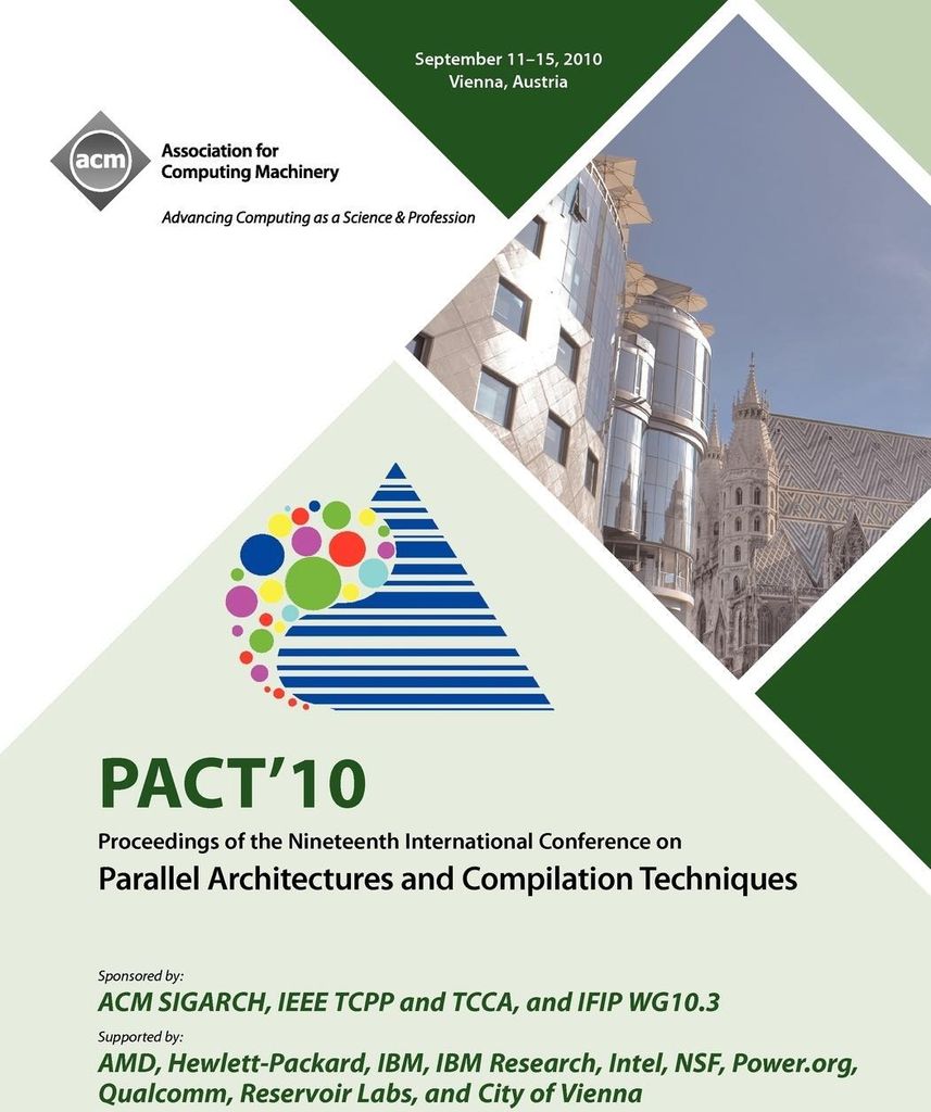 PACT 10 Proceedings of the Nineteenth International Conference on Parallell Architecture and Compilation Techniques