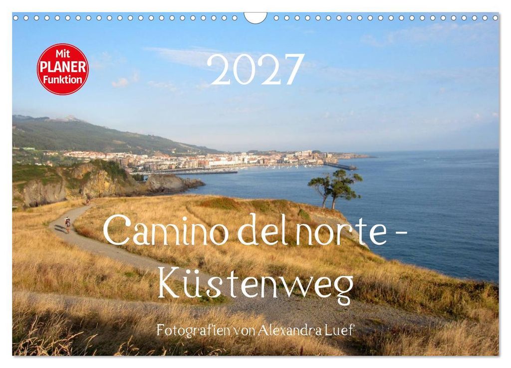 Camino del norte - Küstenweg (Wandkalender 2027 DIN A3 quer), CALVENDO Monatskalender