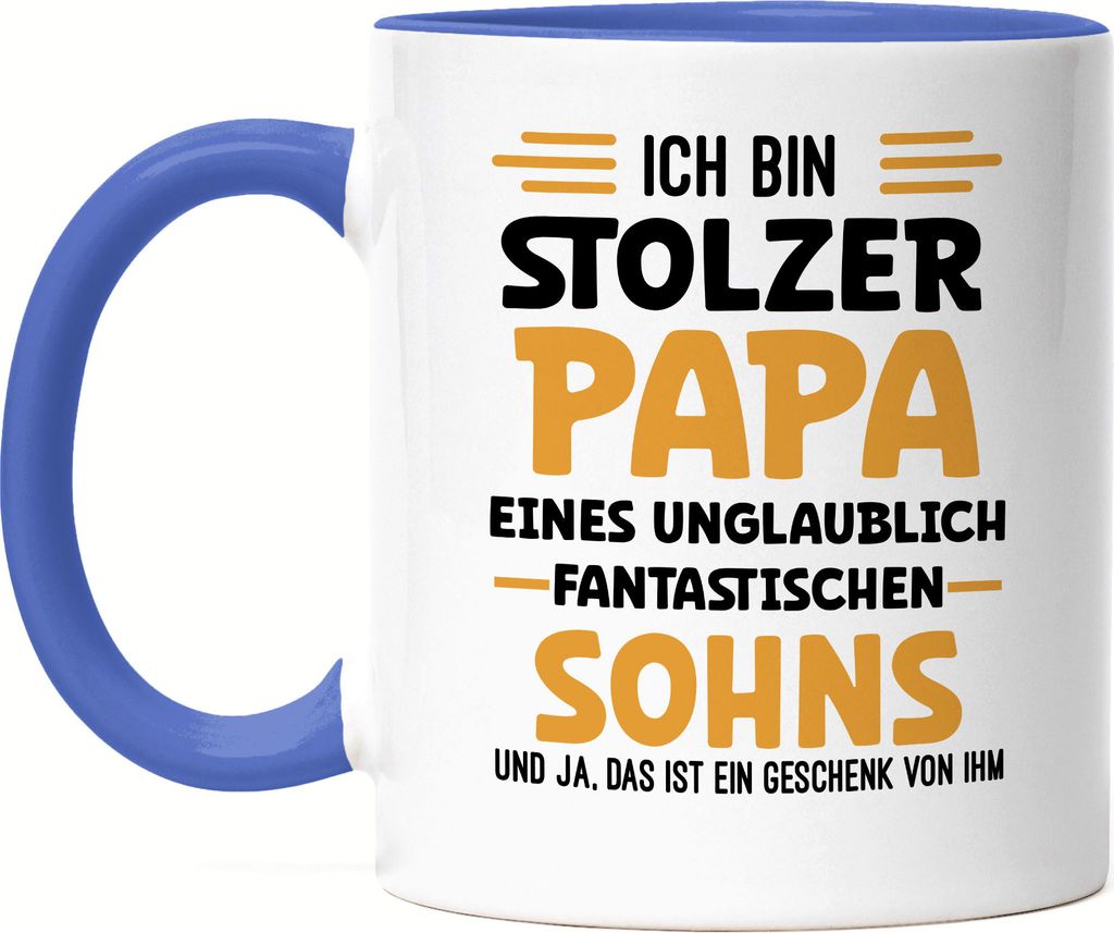 Ich bin stolzer Papa eines fantastischen Sohnes Tasse Blau Geschenk Vatertag Humor Sarkasmus