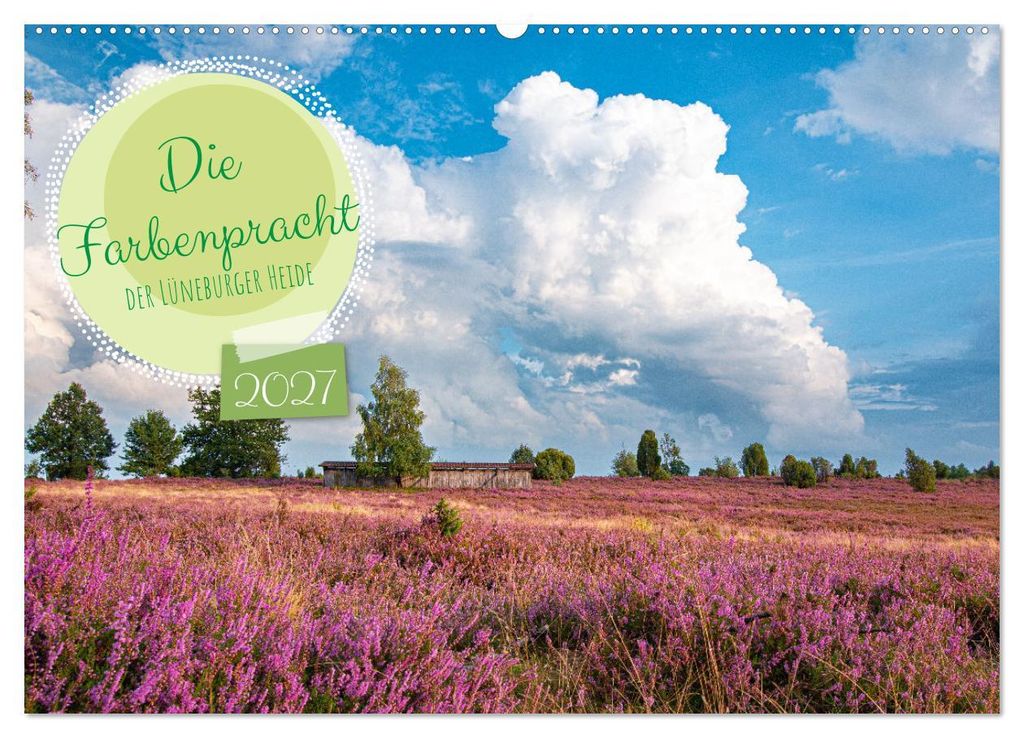 Die Farbenpracht der Lüneburger Heide (Wandkalender 2027 DIN A2 quer), CALVENDO Monatskalender