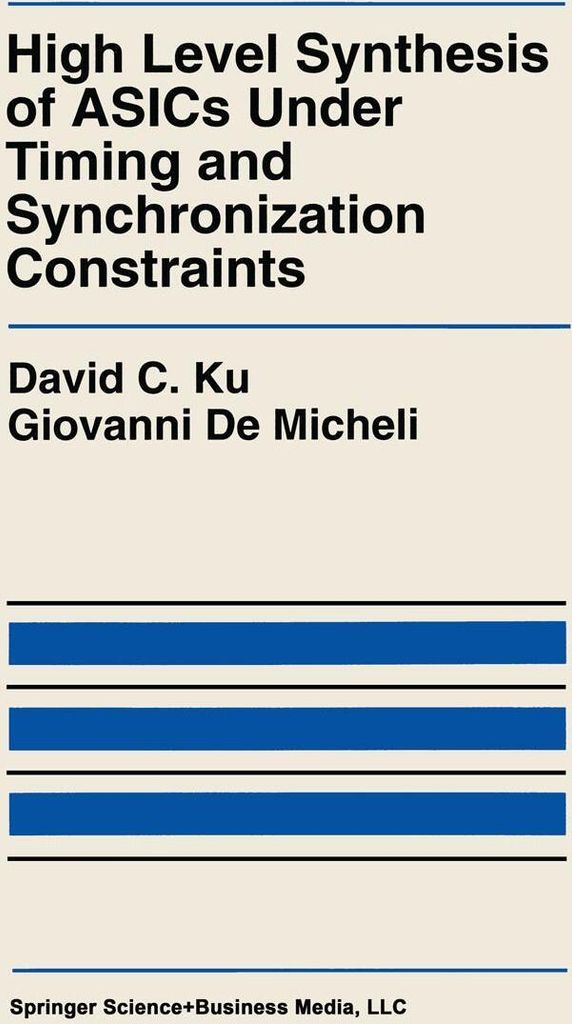 High Level Synthesis of ASICs under Timing and Synchronization Constraints