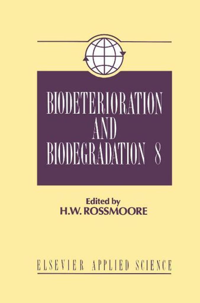 Biodeterioration and Biodegradation 8