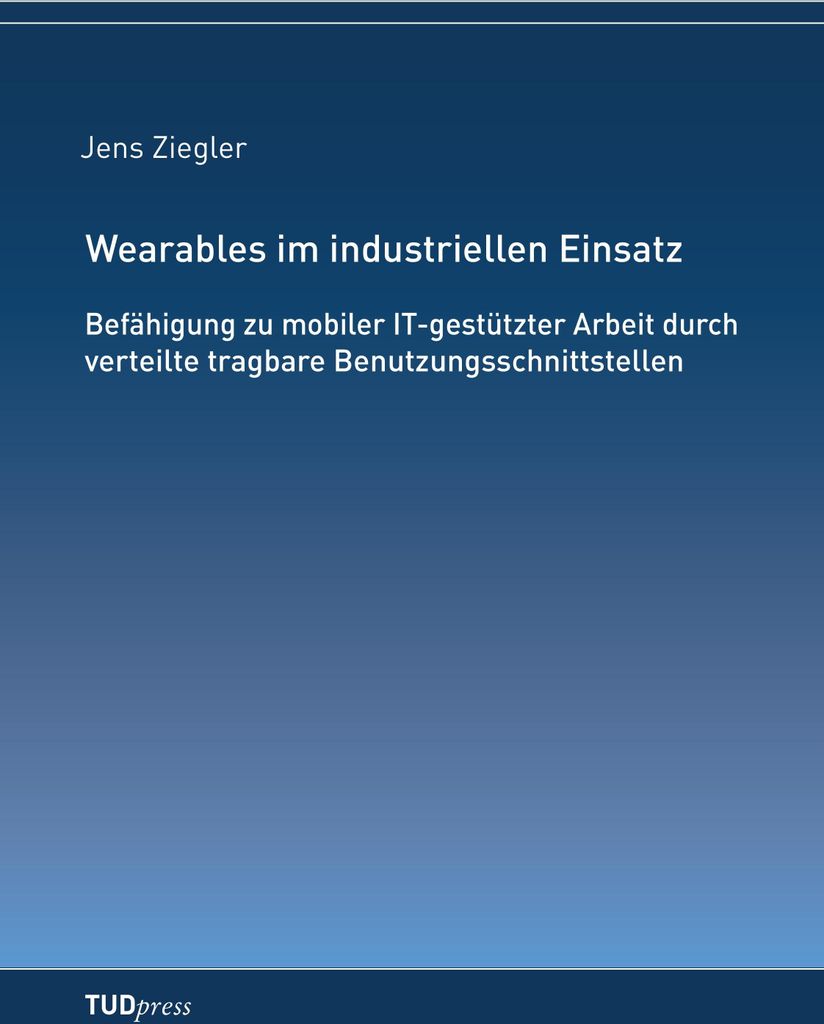 Wearables im industriellen Einsatz. Ziegler, Jens .
