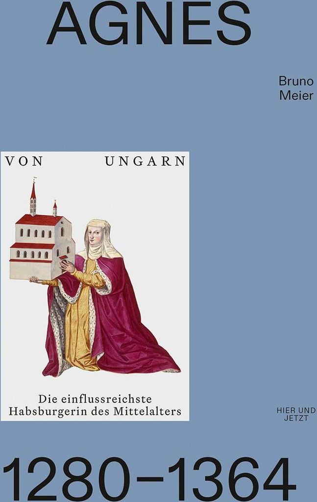 Agnes von Ungarn 1280-1364