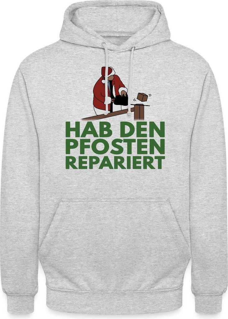 Spreadshirt Hab Den Pfosten Repariert Schöne Bescherung Uni Hoodie, 3XL, Hellgrau meliert