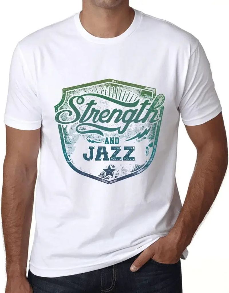 Herren Grafik T-Shirt Kraft und Jazz – Strength And Jazz – Öko-Verantwortlich Vintage Jahrgang Kurzarm Lustige Druck Geburtstag Geschenk Mann
