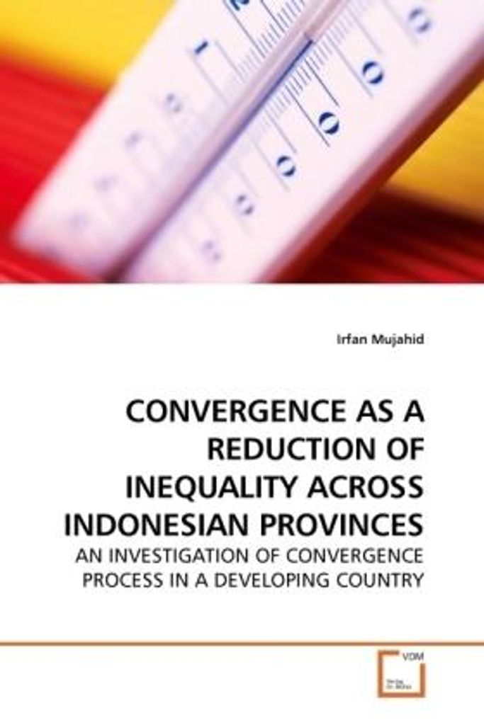 Mujahid, I: CONVERGENCE AS A REDUCTION OF INEQUALITY ACROSS