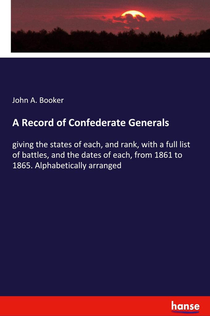 A Record of Confederate Generals