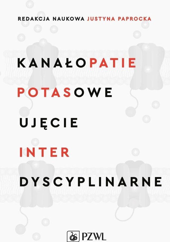 Kanałopatie potasowe. Ujęcie interdyscyplinarne