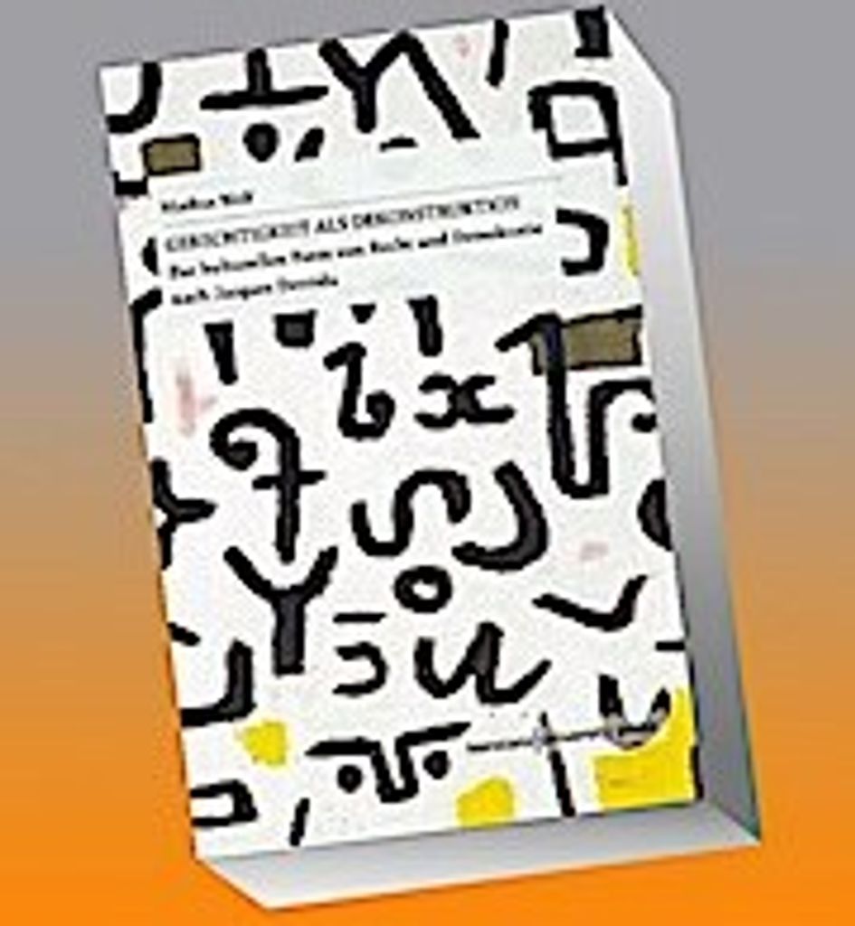 Gerechtigkeit als Dekonstruktion