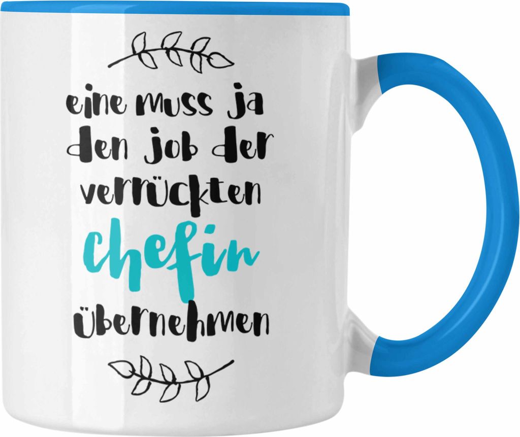 Trendation - Verrückte Chefin Tasse Geschenk Familie Lustiger Spruch Geschenkidee für beste Chefin Geburtstag (Blau)