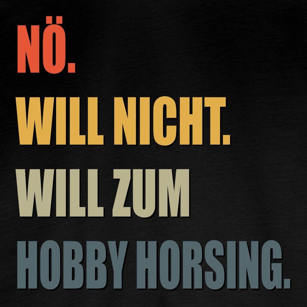 Spreadshirt Nö Will Nicht Will Zum Hobby Horsing Kinder Premium Langarmshirt, 110/116 (4 Jahre), Schwarz