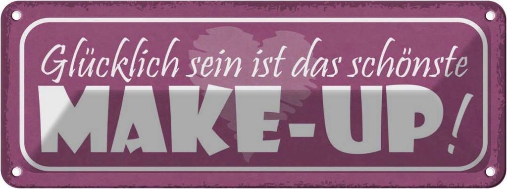 vianmo Blechschild 10x27 cm schönste Make-Up glücklich sein Spruch Zitat