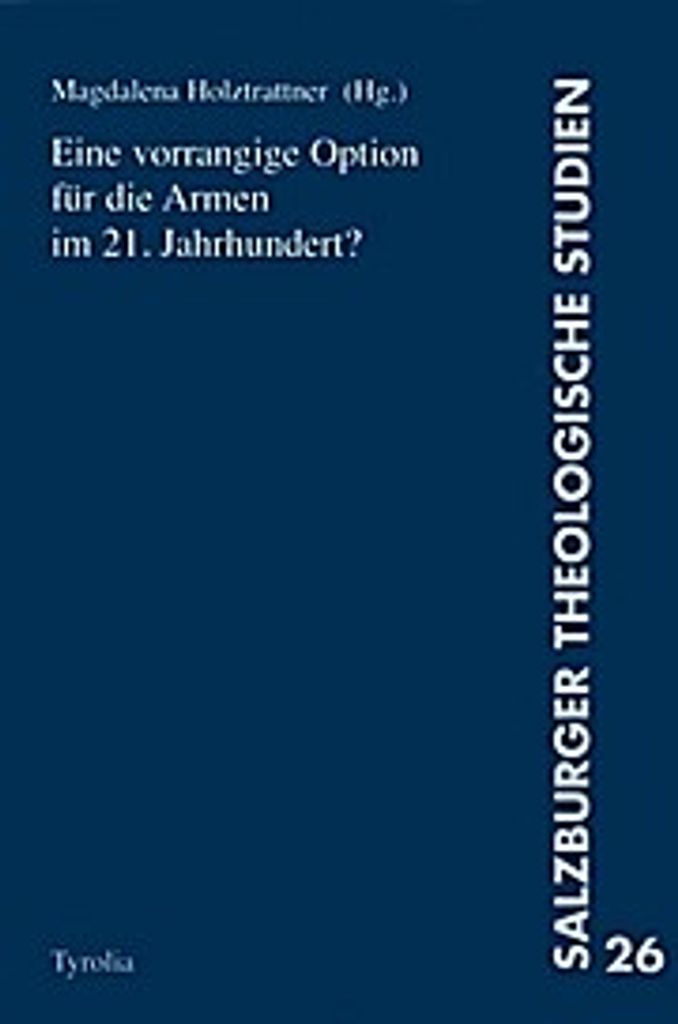 Eine vorrangige Option für die Armen im 21.Jahrhundert?