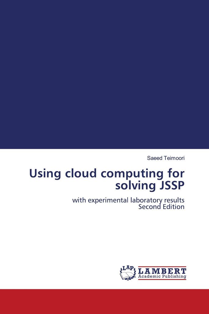 Using cloud computing for solving JSSP