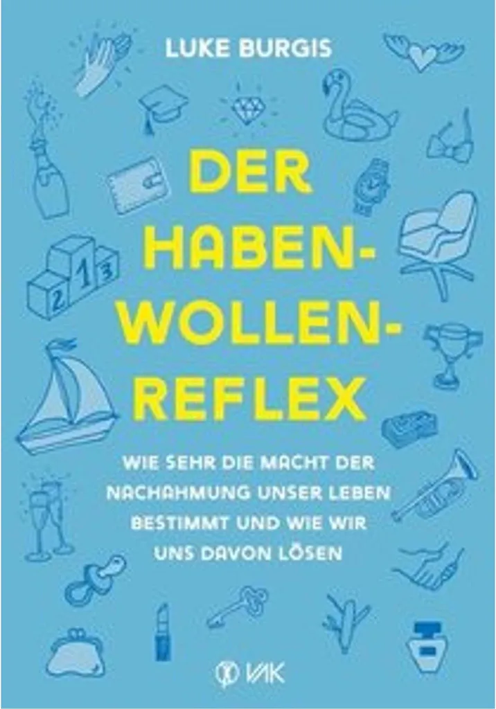 Der Haben-Wollen-Reflex : Stratégies de Vente et Secrets de la Persuasion