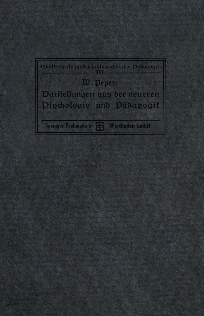 Darstellungen aus der neueren Psychologie und Pädagogik