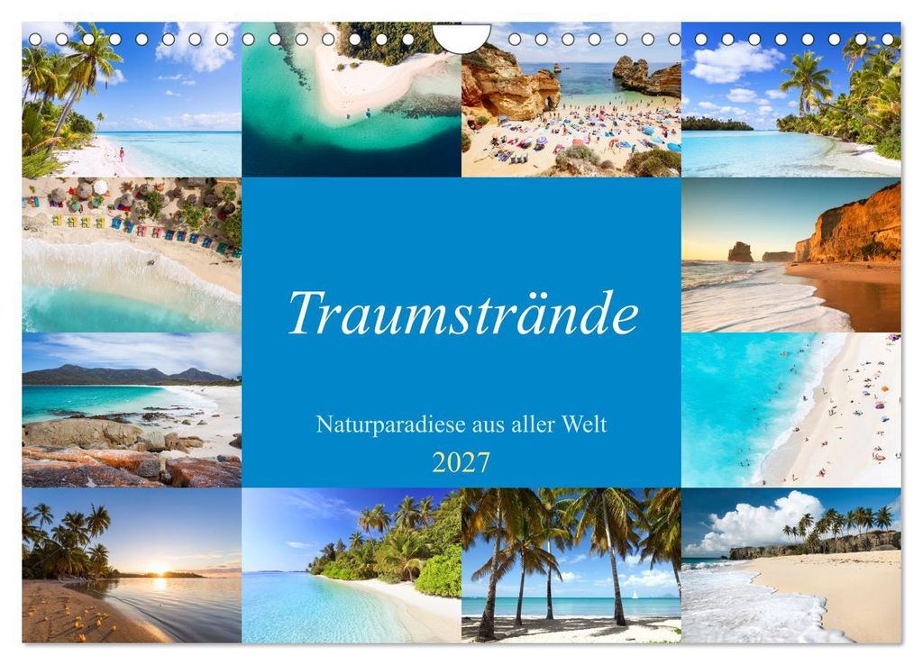 Traumstrände - Naturparadiese aus aller Welt (Wandkalender 2027 DIN A4 quer), CALVENDO Monatskalender