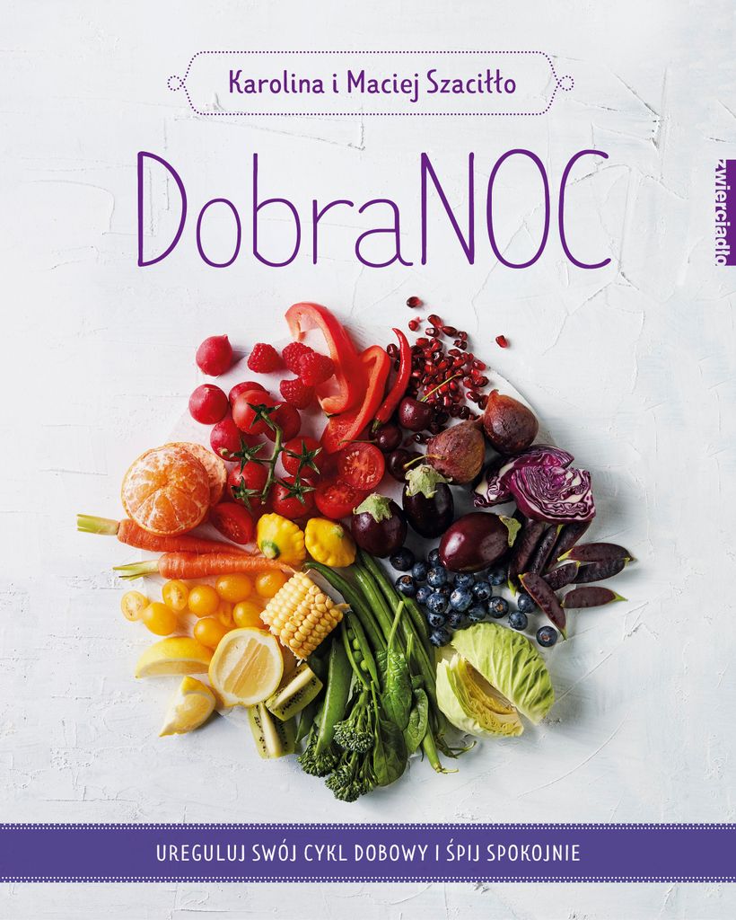 DobraNOC. Ureguluj swój cykl dobowy