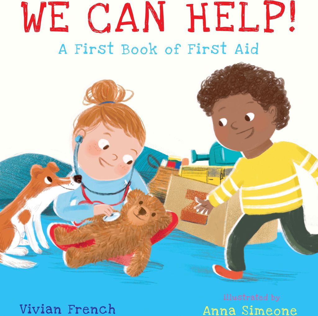 We Can Help!: A First Book of First Aid