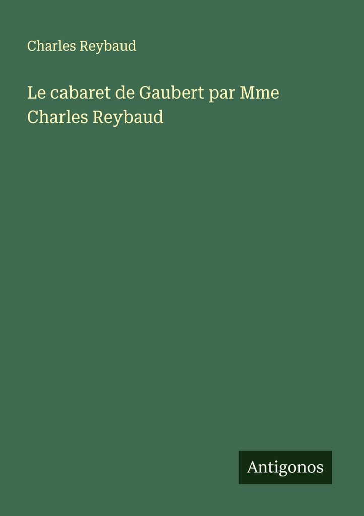 Le cabaret de Gaubert par Mme Charles Reybaud