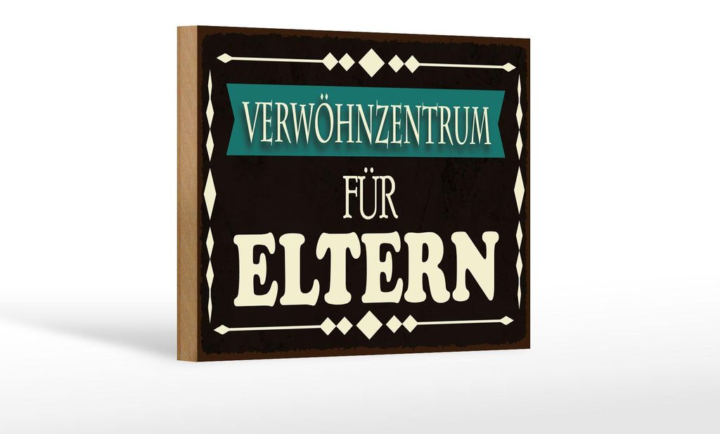 Holzschild Spruch 20x30cm Verwöhnzentrum für Eltern Deko Schild