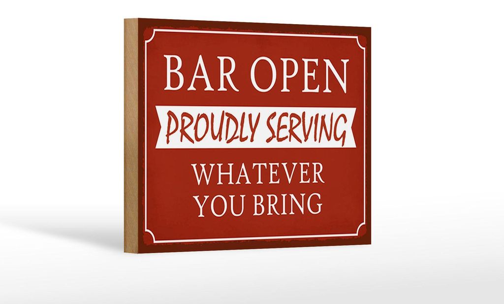 Holzschild Spruch 18x12 cm Bar open proudly serving Dekoration
