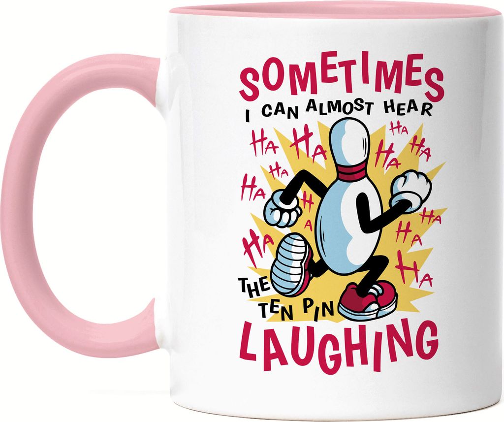 Sometimes I Can Almost Hear The Ten Pin Laughing Tasse Rosa Spiel Kegeln Kegelbahn Sport Pins Kegelball Freizeit