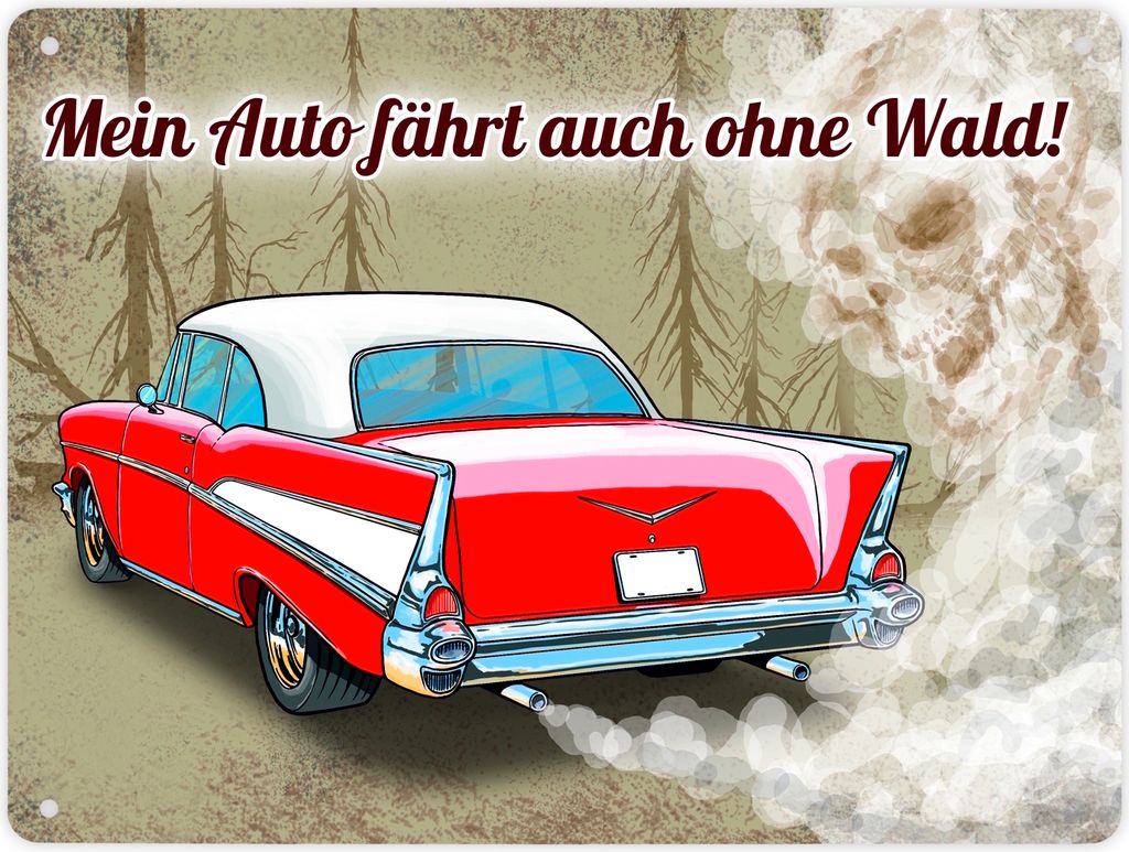 Metallschild XL in 21x28 cm mit Auto Motiv und Spruch Mein Auto fährt auch ohne