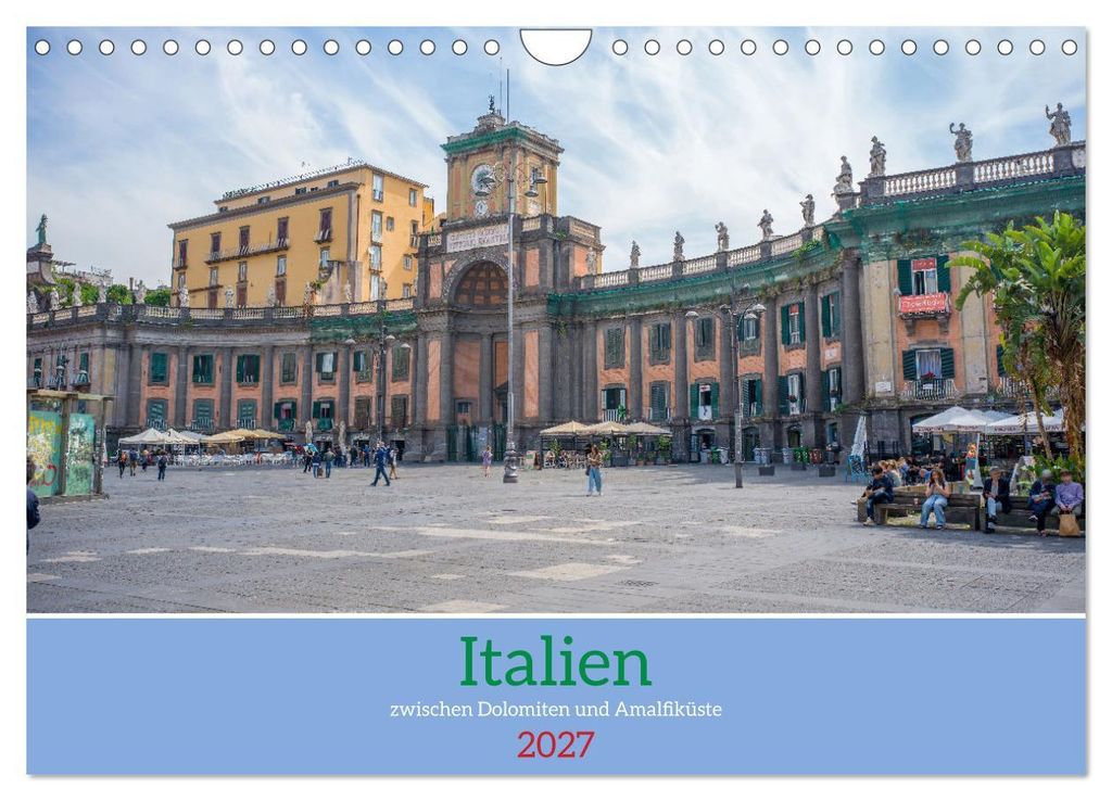 Italien - zwischen Dolomiten und Amalfiküste (Wandkalender 2027 DIN A4 quer), CALVENDO Monatskalender