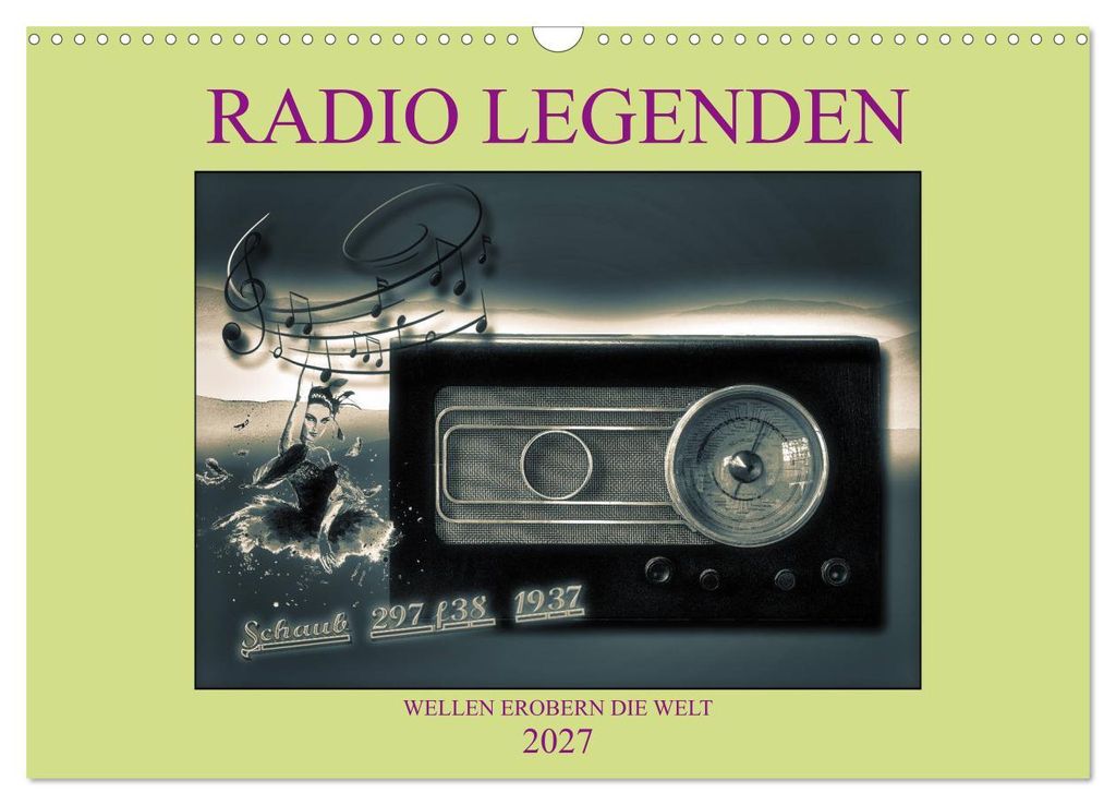 RADIO LEGENDEN (Wandkalender 2027 DIN A3 quer), CALVENDO Monatskalender