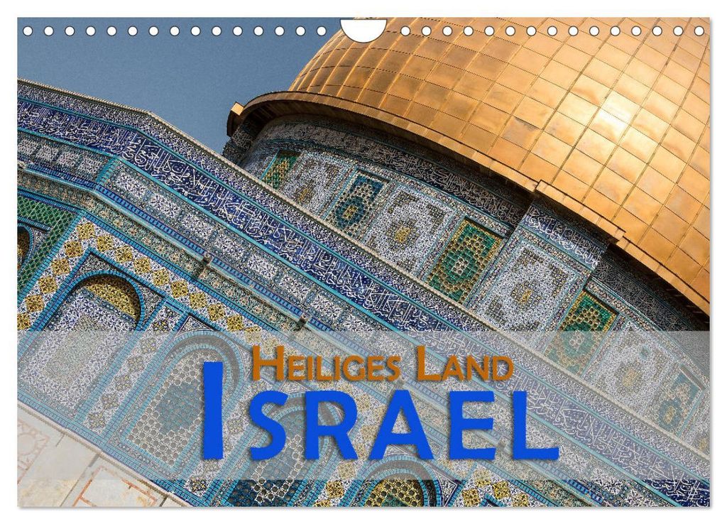 Israel - Heiliges Land (Wandkalender 2027 DIN A4 quer), CALVENDO Monatskalender