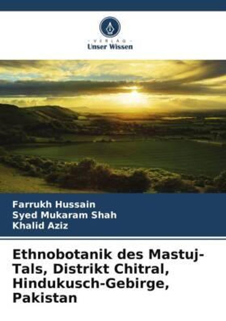 Ethnobotanik des Mastuj-Tals, Distrikt Chitral, Hindukusch-Gebirge, Pakistan