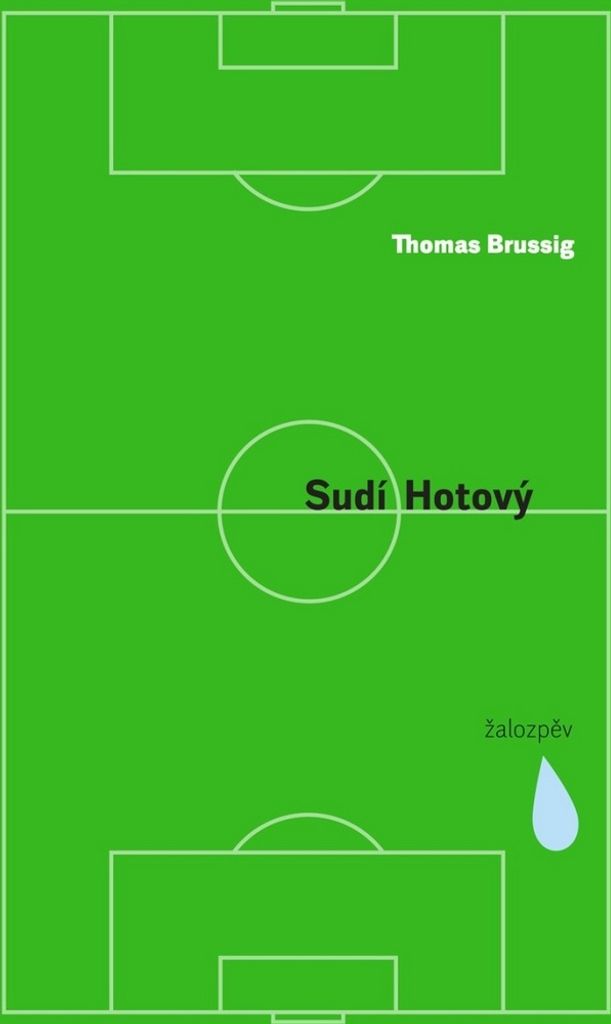 Sudí Hotový. Žalozpěv | Thomas Brussig