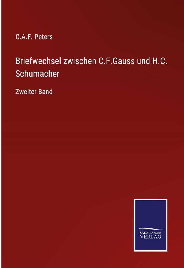 Briefwechsel zwischen C.F.Gauss und H.C. Schumacher